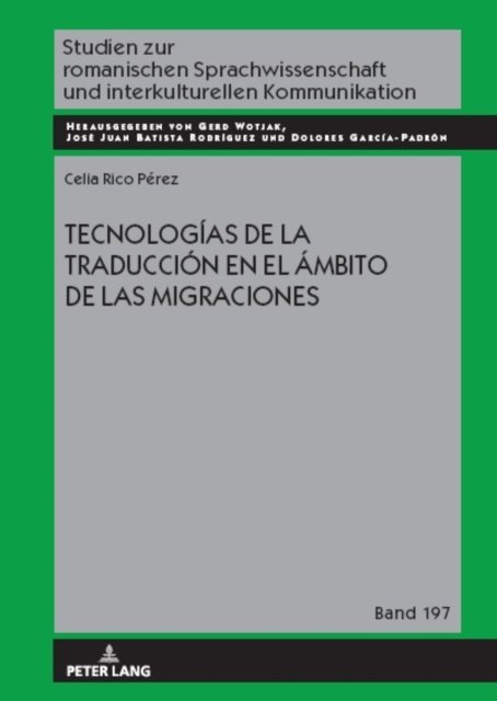 Cover for Rico Perez Celia Rico Perez · Tecnologias de la traduccion en el ambito de las migraciones (Hardcover bog) (2023)