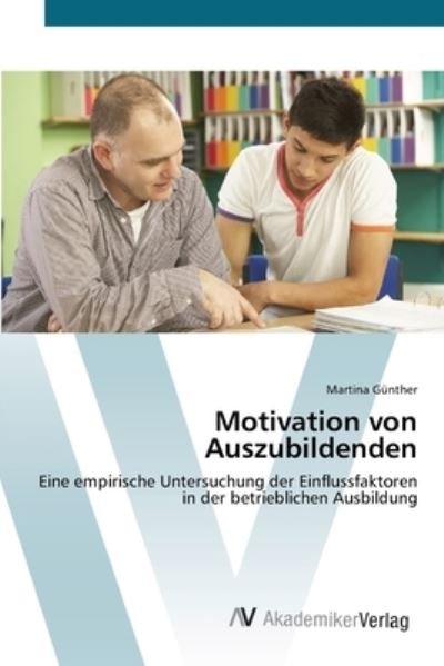 Cover for Günther · Motivation von Auszubildenden (Bog) (2012)