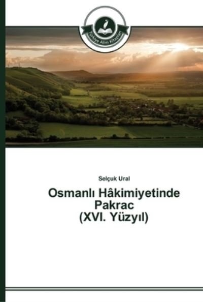 Cover for Ural · Osmanl  Hâkimiyetinde Pakrac (XVI. (Bog) (2014)