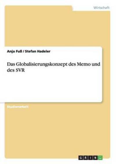 Cover for Fuß · Das Globalisierungskonzept des Memo (Bog)