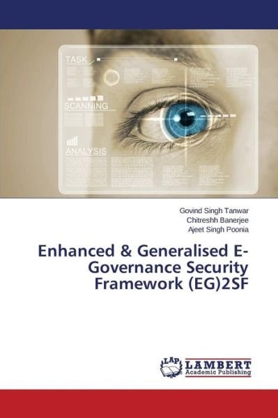 Cover for Ajeet Singh Poonia · Enhanced &amp; Generalised E-governance Security Framework (Eg)2sf (Pocketbok) (2014)