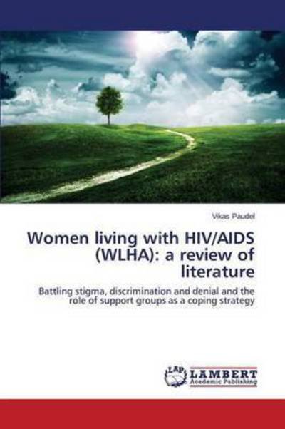 Cover for Paudel Vikas · Women Living with Hiv / Aids (Wlha): a Review of Literature (Taschenbuch) (2015)