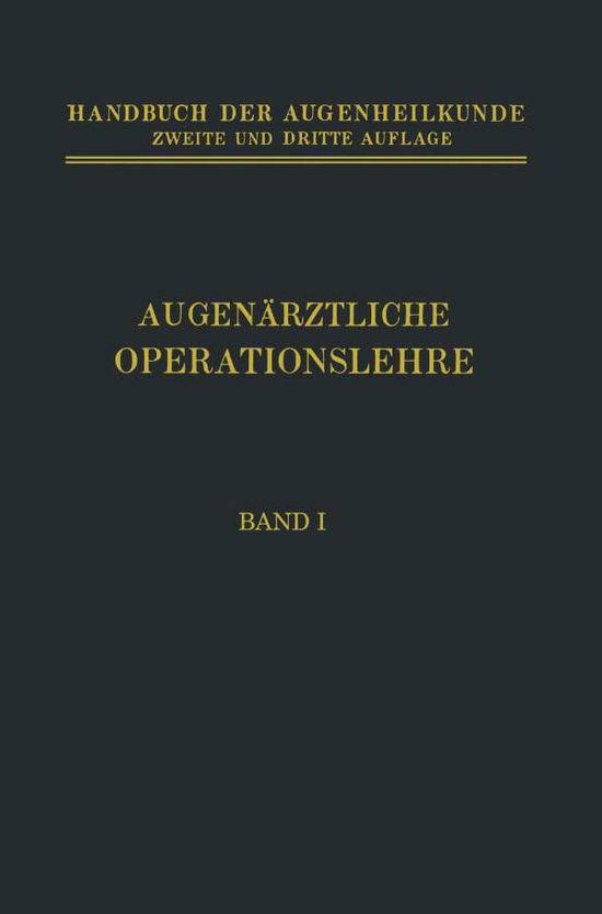 Cover for Axenfeld  Th. · Augenarztliche Operationslehre - Handbuch der Gesamten Augenheilkunde (Paperback Book) (1922)