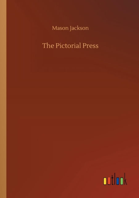 Cover for Mason Jackson · The Pictorial Press (Paperback Book) (2018)