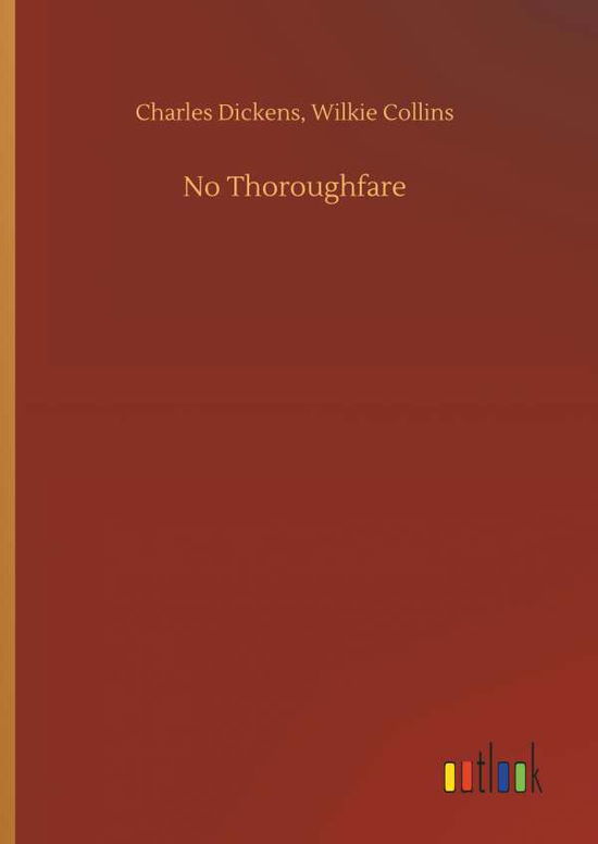 No Thoroughfare - Dickens - Libros -  - 9783734059315 - 25 de septiembre de 2019