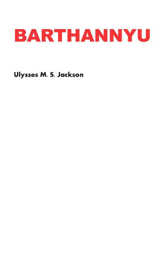 Cover for Ulysses M S Jackson · Barthannyu (Paperback Book) (2015)