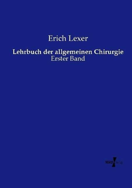 Cover for Lexer · Lehrbuch der allgemeinen Chirurgi (Buch)