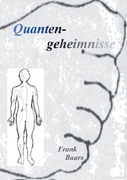 Cover for Frank Baars · Quantengeheimnisse (Paperback Book) [German edition] (2014)