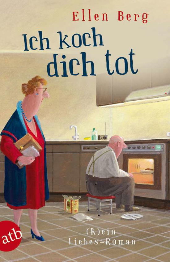 Cover for Ellen Berg · Aufbau TB.2931 Berg:Ich koch dich tot (Bok)