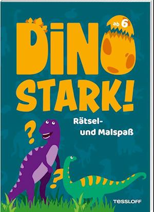 Dinostark! Rätsel- und Malspaß - Stefan Lohr - Books - Tessloff Verlag Ragnar Tessloff GmbH & C - 9783788647315 - January 27, 2025