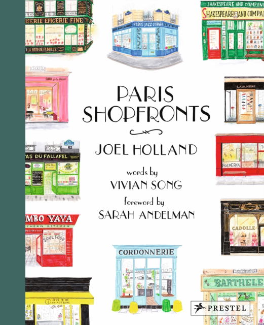 Cover for Joel Holland · Paris Shopfronts: Illustrations of the City's Best-Loved Boutiques, Brasseries, Bars, and More (Hardcover Book) (2025)