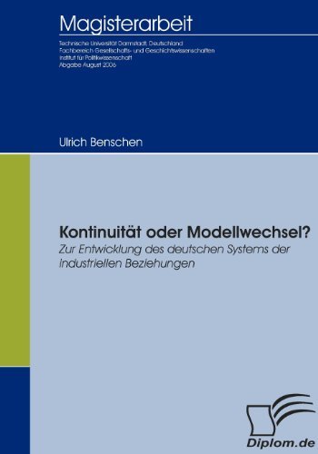 Cover for Ulrich Benschen · Kontinuität Oder Modellwechsel?: Zur Entwicklung Des Deutschen Systems Der Industriellen Beziehungen (Pocketbok) [German edition] (2009)
