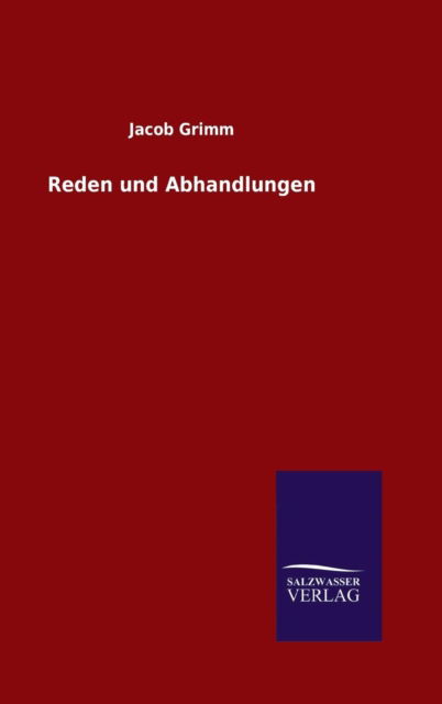 Cover for Jacob Ludwig Carl Grimm · Reden Und Abhandlungen (Hardcover Book) (2015)