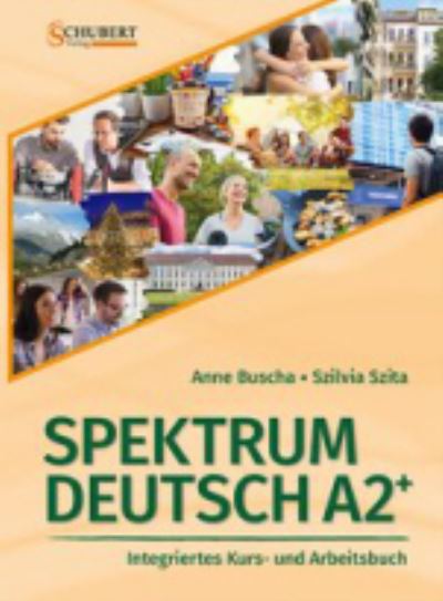 Spektrum Deutsch: Kurs- und  Ubungsbuch A2+ mit CDs (2) und Losungsheft - Anne Buscha - Książki - Schubert Verlag - 9783941323315 - 4 grudnia 2017