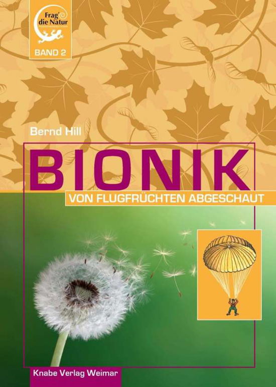 Cover for Hill · Bionik,Von Flugfrüchten abgeschaut (Bog)