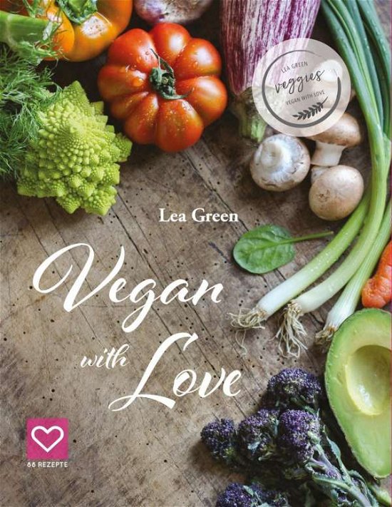 Vegan with Love - Green - Livros -  - 9783946625315 - 