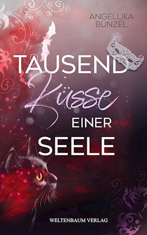 Cover for Angellika Bünzel · Tausend Küsse einer Seele (Book) (2022)