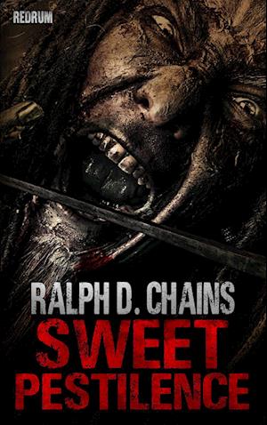 Cover for Ralph D. Chains · Sweet Pestilence (Book) (2021)