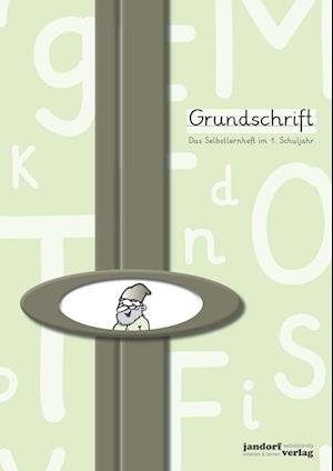 Cover for Peter Wachendorf · Grundschrift mit Lineatur. Das Selbstlernheft im 1. Schuljahr (Pamphlet) (2017)