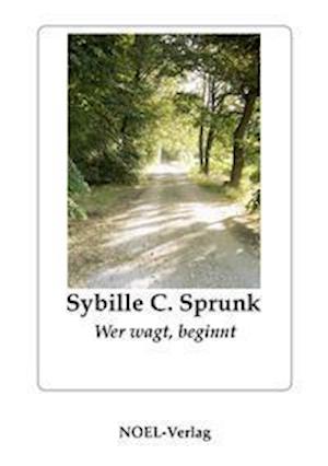 Cover for Sybille C. Sprunk · Wer wagt, beginnt (Paperback Book) (2021)