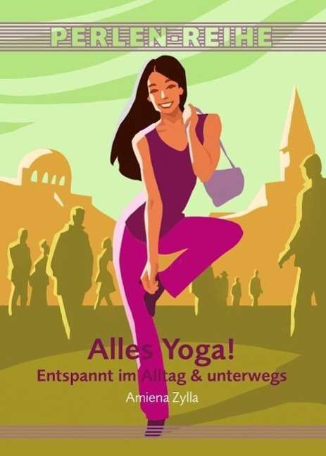 Cover for Amiena Zylla · Zylla:alles Yoga! (Book)