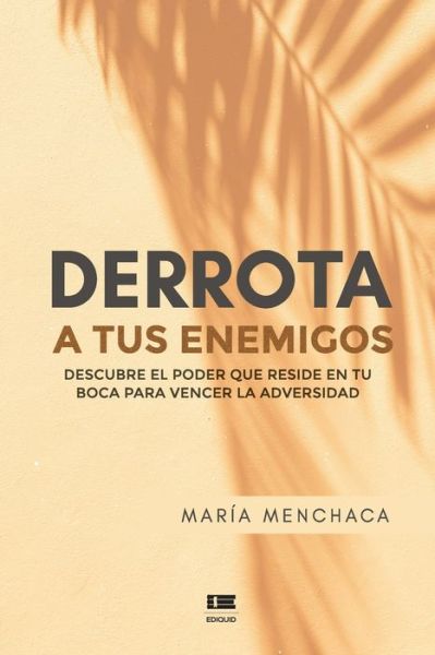 Cover for Grupo Igneo · Derrota a tus enemigos (Paperback Book) (2021)