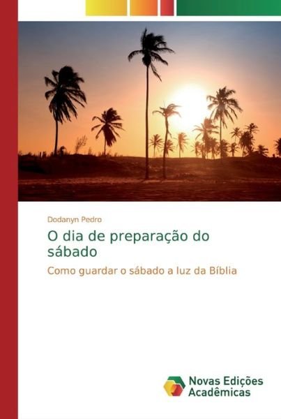 Cover for Dodanyn Pedro · O dia de preparacao do sabado (Pocketbok) (2019)