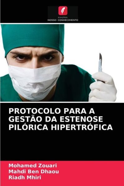 Cover for Mohamed Zouari · Protocolo Para a Gestao Da Estenose Pilorica Hipertrofica (Paperback Book) (2021)