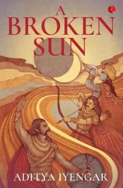 Cover for Aditya Iyengar · A Broken Sun (Paperback Book) (2018)
