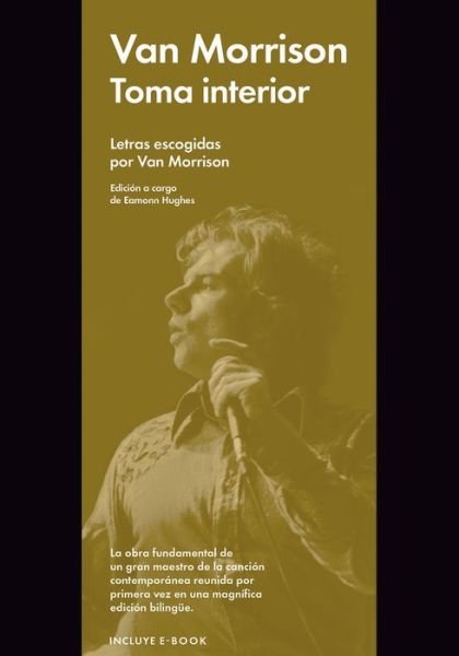 Cover for Van Morrison · Toma Interior. Van Morrison / Pd. (Incluye E-book) (Gebundenes Buch) (2016)
