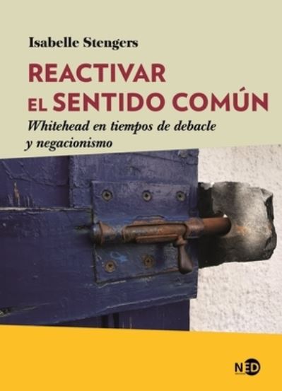 Cover for Isabelle Stengers · Reactivar el sentido común/ Reactivate Common Sense (Paperback Book) (2022)