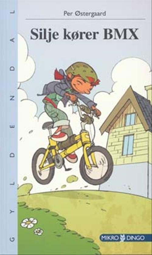 Cover for Per Østergaard · Dingo. Mikro: Silje kører BMX (Heftet bok) [1. utgave] (2006)