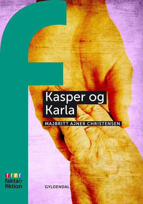 Cover for MajBritt Ajner Christiansen · Fakta og Fiktion: Kasper og Karla (Sewn Spine Book) [1. Painos] (2011)