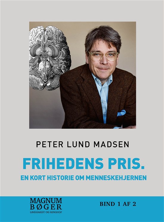 Cover for Peter Lund Madsen · Frihedens pris. En kort historie om menneskehjernen (storskrift) (Hardcover Book) [1e uitgave] (2018)