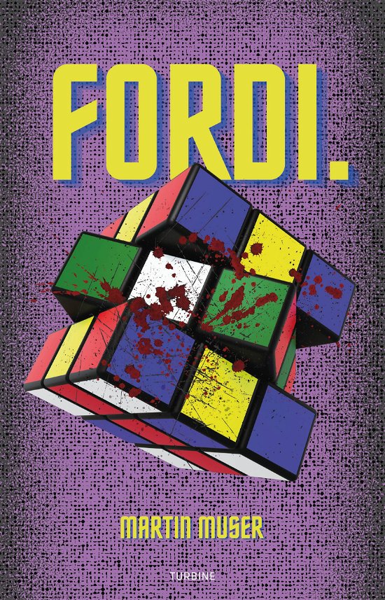 Cover for Martin Muser · Fordi. (Hardcover bog) [1. udgave] (2023)