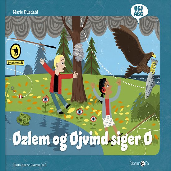 Hej ABC: Øzlem og Øjvind siger Ø - Marie Duedahl - Kirjat - Straarup & Co - 9788770186315 - sunnuntai 1. maaliskuuta 2020