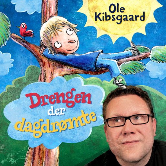 Cover for Ole Kibsgaard · Drengen der dagdrømte (CD) [1º edição] (2008)