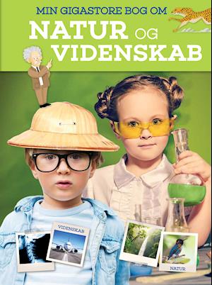 Zara · Min gigastore bog om natur og videnskab (Hardcover bog) [1. udgave] (2019)