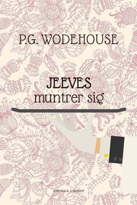 Cover for P.G. Wodehouse · En Jeeves-historie: Jeeves muntrer sig (Sewn Spine Book) [1. Painos] (2015)