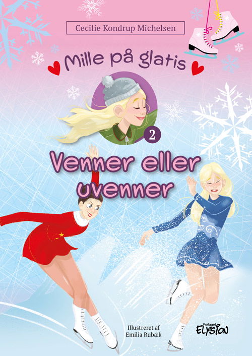 Cecilie Kondrup Michelsen · Mille på glatis: Venner eller uvenner (Hardcover Book) [1st edition] (2024)