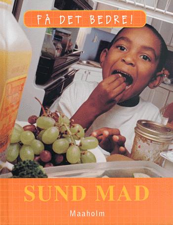 Cover for Cath Senker · Få det bedre!.: Sund mad (Bound Book) [1st edition] (2004)