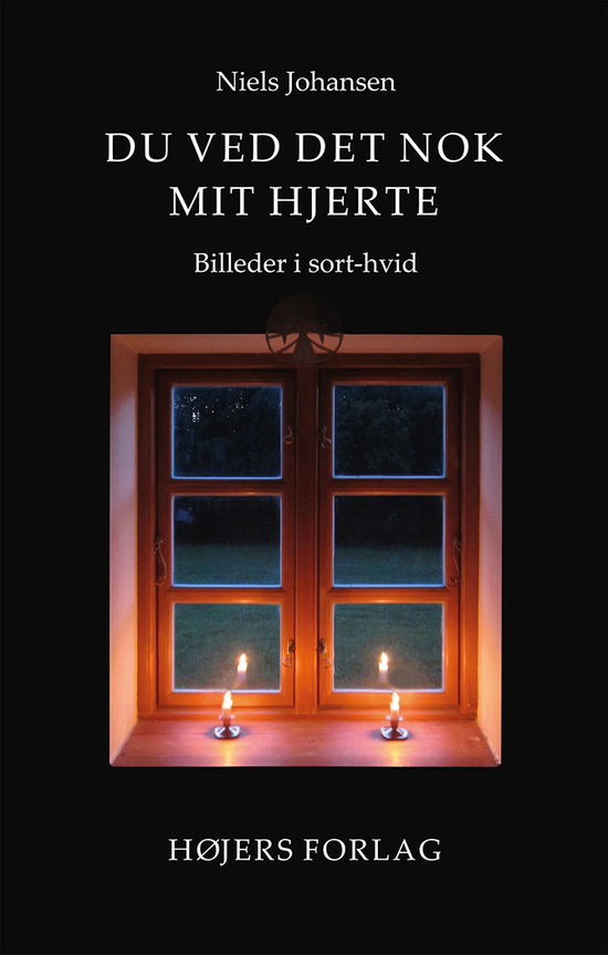 Cover for Niels Johansen · Du ved det nok mit hjerte (Heftet bok) (2021)