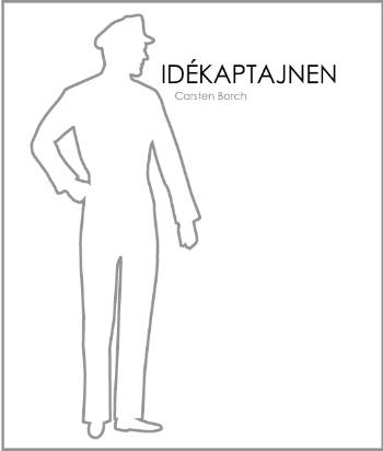 Cover for Carsten Borch · Idékaptajnen (Sewn Spine Book) [1st edition] (2006)