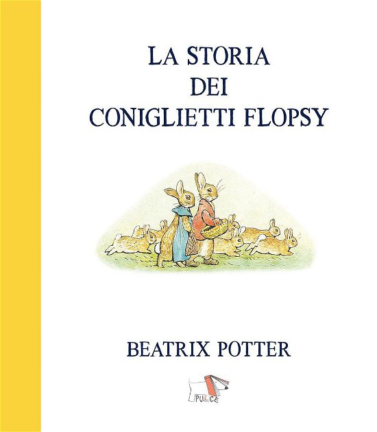 Cover for Beatrix Potter · La Storia Dei Coniglietti Flopsy (Book)