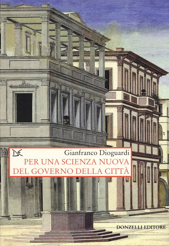 Cover for Gianfranco Dioguardi · Per Una Scienza Nuova Del Governo Della Citta (Book)