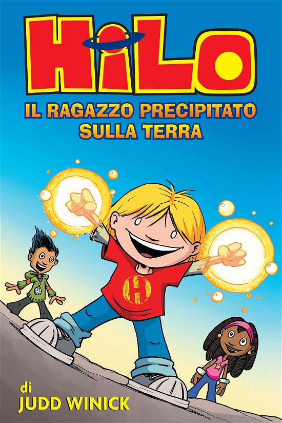 Cover for Judd Winick · Hilo. Il Ragazzo Precipitato Sulla Terra (Buch)