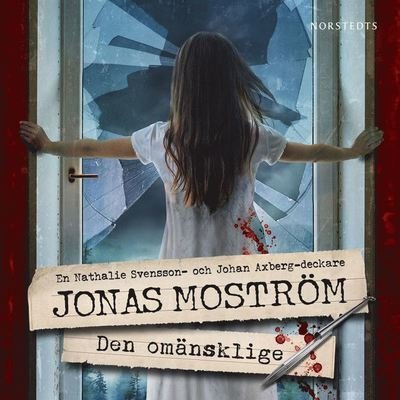 Cover for Jonas Moström · Nathalie Svensson-deckare: Den omänsklige (Audiobook (MP3)) (2021)