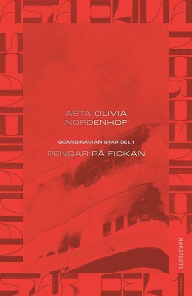 Cover for Asta Olivia Nordenhof · Scandinavian Star: Pengar på fickan (Inbunden Bok) (2021)