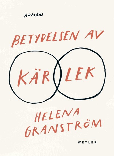 Cover for Helena Granström · Betydelsen av kärlek (Hardcover Book) (2020)