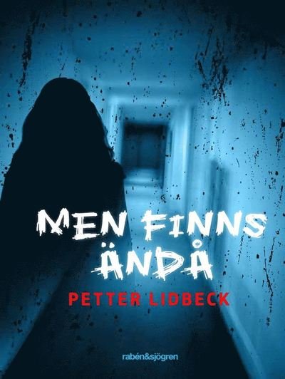 Cover for Petter Lidbeck · Men finns ändå (ePUB) (2019)